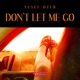 Don t Let Me Go Single