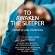Joel Thompson To Awaken the Sleeper