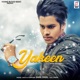 Yakeen feat Kaka Single