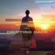 Drifting Back Single