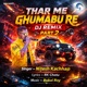 Thar Me Ghumabu Re DJ Remix Part 2 Single