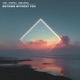 Nothing Without You feat Jaime Deraz Single