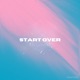 Start Over Alternate feat Sunaina Tamang Single