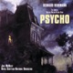 Psycho The Complete Original Motion Picture Score