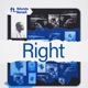 Right feat BenaiA Single