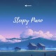 Sleepy Piano Vol 2 EP