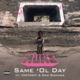 Same Ol Day feat MAYDAY Eric Biddines Single