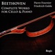 Beethoven Complete Works for Cello and Piano