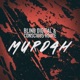 Murdah feat Conscious Route Single