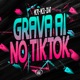 Grava Aí no Tiktok Single