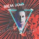 Break Down Single