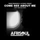 Come See About Me Jonny Montana Remix Single