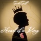 Heart of a King Single