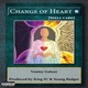 CHANGE OF HEART Single