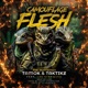Camouflage Flesh feat Taktikz Tamok the Butcher Lex Starwind Single