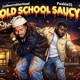 Old School Saucy Single