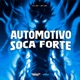 Automotivo Soca Forte Single