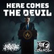 Here Comes The Devil Single