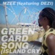 Green Card Song Island Cry feat Dezi Single