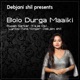 Bolo Durga Maaiki Single