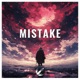 Mistake Single
