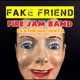 Fake Friend feat Juxta Single