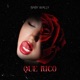 Que Rico Single