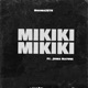 Mikiki Mikiki feat Juma Nature Single