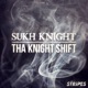 Tha Knight Shift EP