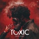 TOXIC vol 1 Single