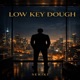 Low Key Dough Single