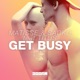 Get Busy feat TITUS Extended Mix Single