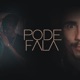 Pode Fala feat TeLima Pascoal Single