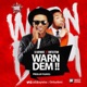 Warn Dem feat Oritsefemi Single