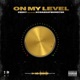 On My Level Single