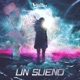 Un Sueño Single