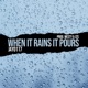 When It Rains It Pours feat Westy J2S Single