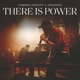 There Is Power Single