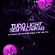 Tudo Light Sem Palavrão feat Mc Vuk Vuk Single