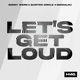 Let s Get Loud Single