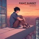 Fight Sunset feat Maewhoo Single