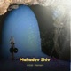 Mahadev Shiv Single