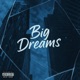 Big Dreams Single