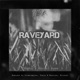 Raveyard ACR Festival Soundtrack EP