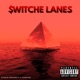 Switche Lanes Single
