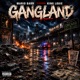 GangLand feat King Louie Single