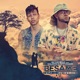 Bésame feat Galante El Emperador Remix Single