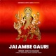 Jai Ambe Gauri EP