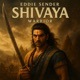 Shivaya Warrior Single