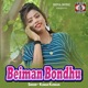 Beiman Bondhu Single